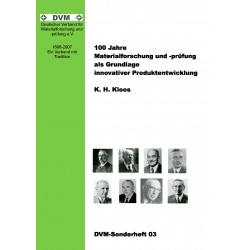 DVM-Sonderheft 03 - 100 Jahre Materialforschung und -prüfung als Grundlage innovativer Produktentwicklung