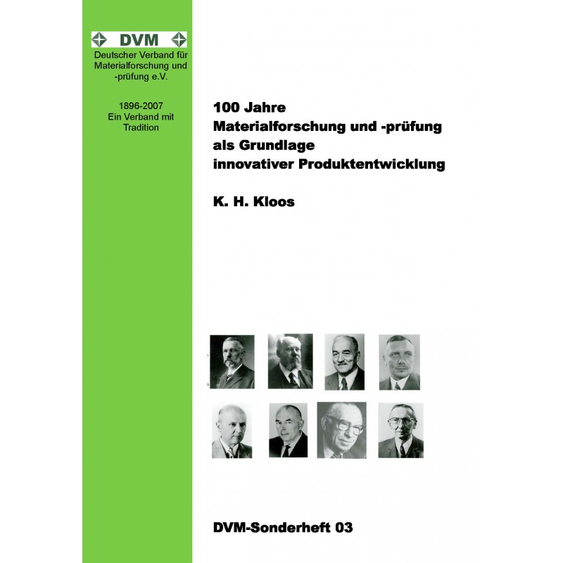 DVM-Sonderheft 03 - 100 Jahre Materialforschung und -prüfung als Grundlage innovativer Produktentwicklung