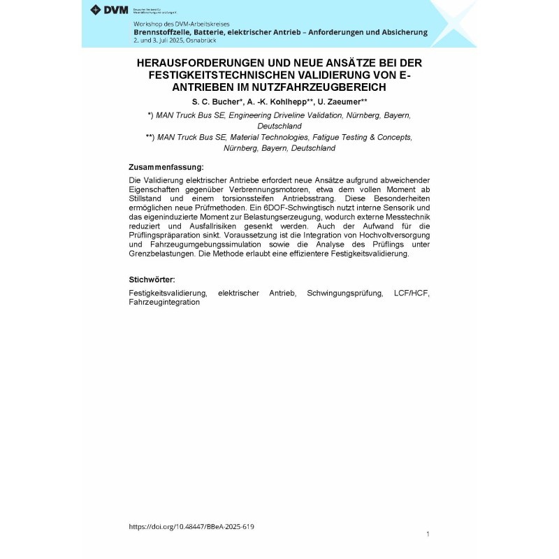 HERAUSFORDERUNGEN UND NEUE ANSÄTZE BEI DER FESTIGKEITSTECHNISCHEN VALIDIERUNG VON EANTRIEBEN IM NUTZFAHRZEUGBEREICH HERAUSFORDERUNGEN UND NEUE ANSÄTZE BEI DER FESTIGKEITSTECHNISCHEN VALIDIERUNG VON EANTRIEBEN IM NUTZFAHRZEUGBEREICH